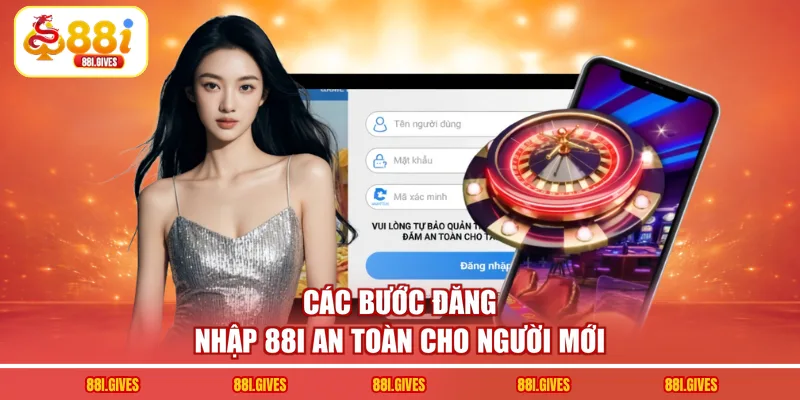 Các bước đăng nhập 88I an toàn cho người mới