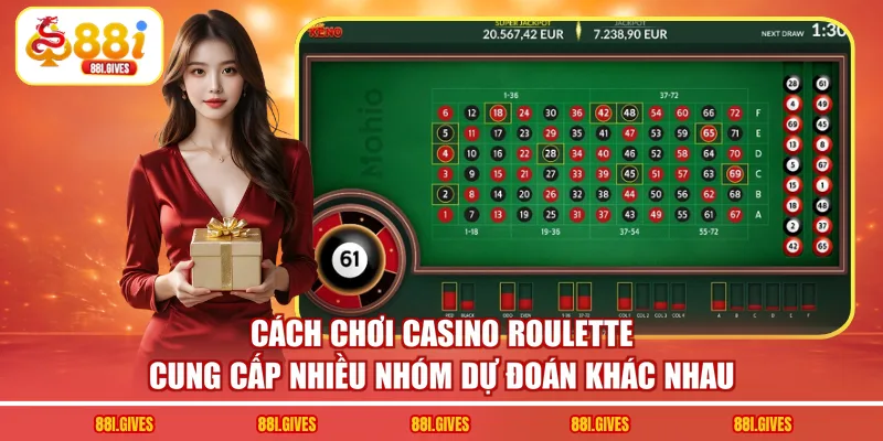 Cách chơi casino roulette cung cấp nhiều nhóm dự đoán khác nhau