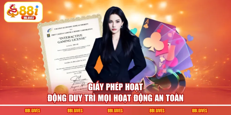 Giấy phép hoạt động duy trì mọi hoạt động an toàn