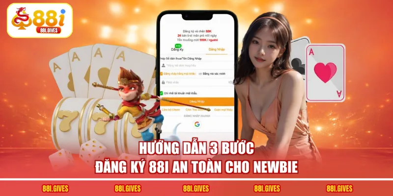 Hướng dẫn 3 bước đăng ký 88I an toàn cho newbie