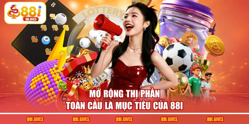 Mở rộng thị phần toàn cầu là mục tiêu của 88I