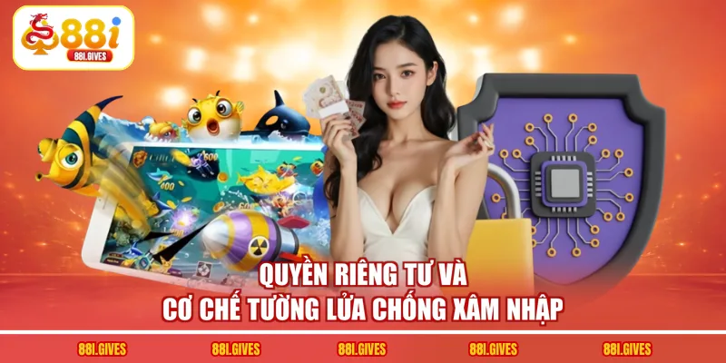 Quyền riêng tư và cơ chế tường lửa chống xâm nhập